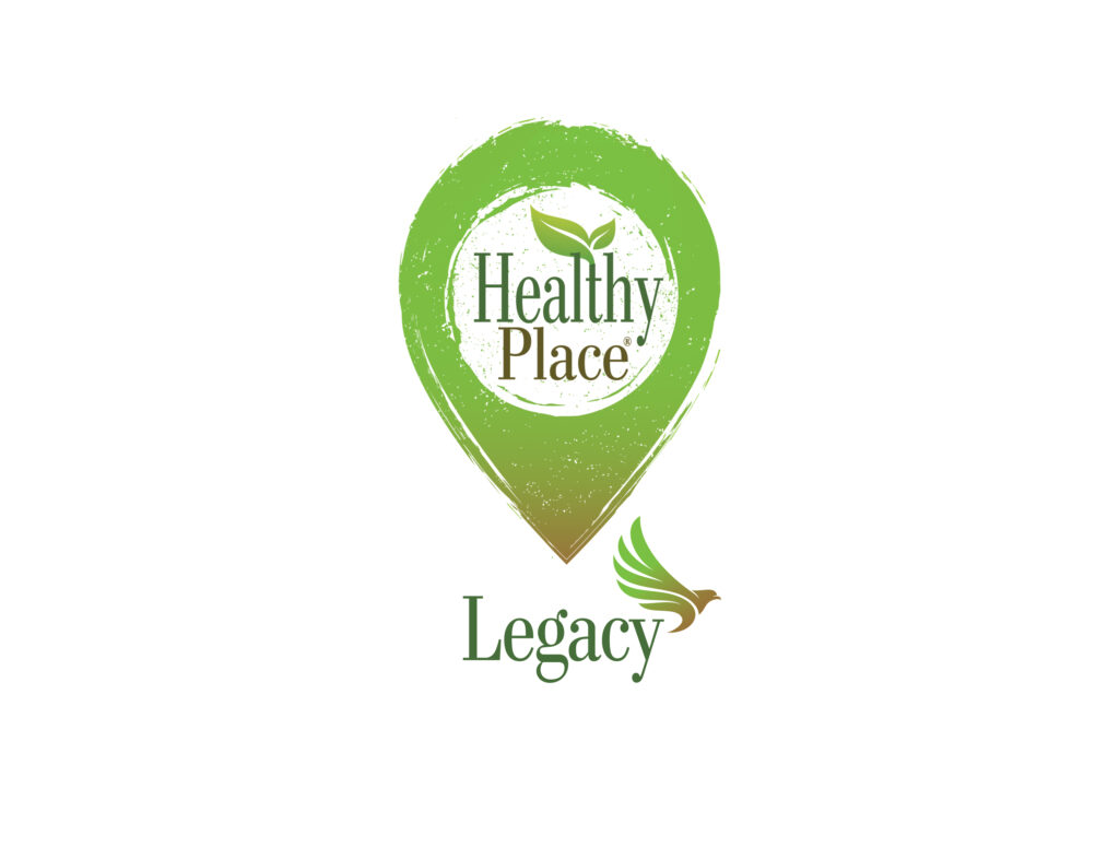 Healthy Place legacy